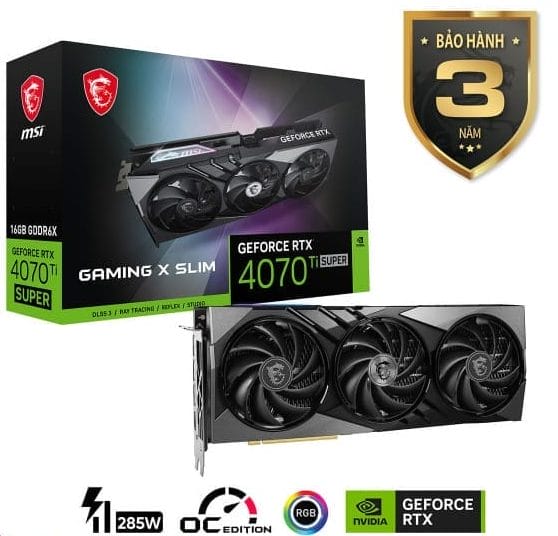 VGA MSI RTX 4070 Ti SUPER 16G GAMING X SLIM